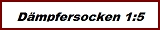 D�mpfersocken 1:5 1:6